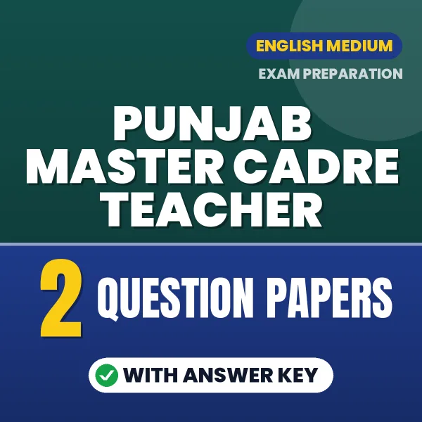 Test Your Punjab Master Cadre Teacher Exam Preparation – 2 Question Papers with Answer Key in PDF Format (English)