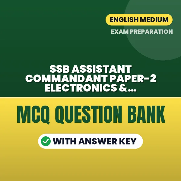 Best MCQ eBook for SSB Assistant Commandant Paper-2 Electronics & Communication Exam in English | Selected Questions with Answer Key
