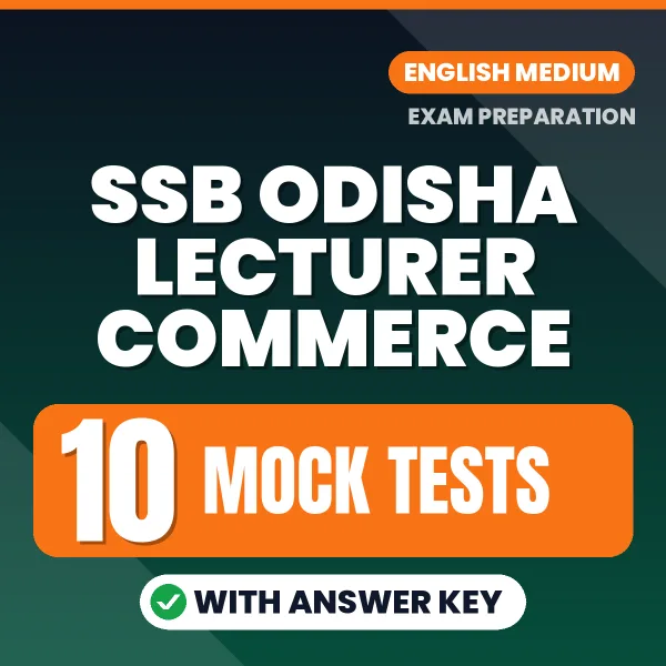 Boost Your SSB ODISHA LECTURER COMMERCE Exam Score with 10 Mock Tests with Answer Key in English – PDF eBook