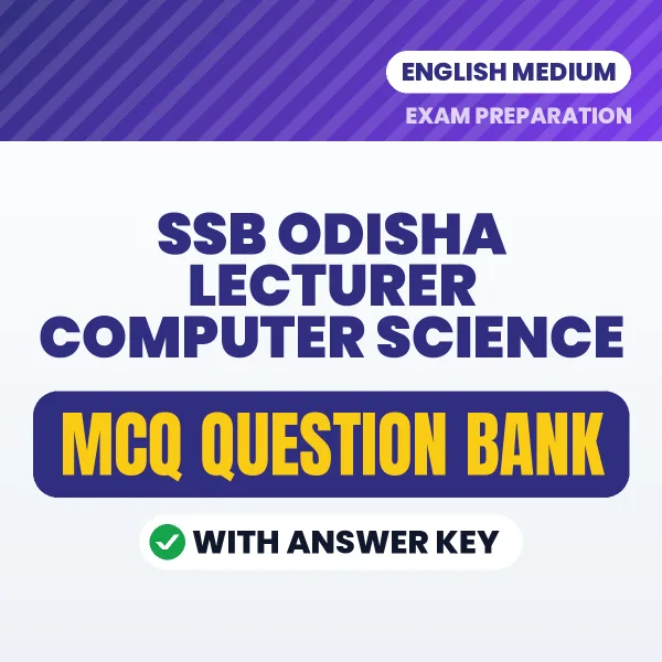 SSB Odisha Lecturer Computer Science Important MCQs with Answers (English) – Digital Question Bank for Exam Preparation