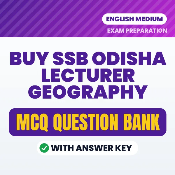 Buy SSB Odisha Lecturer Geography Exam Objective Type Questions eBook in English – Latest Pattern MCQ Collection