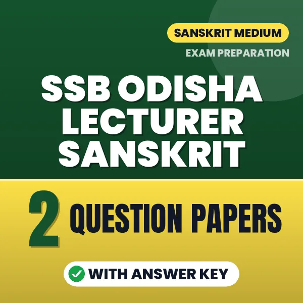 Test Your SSB Odisha Lecturer Sanskrit Exam Preparation – 2 Question Papers with Answer Key in PDF Format (Sanskrit)