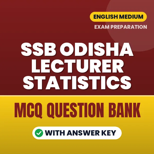 Best MCQ eBook for SSB Odisha Lecturer Statistics Exam in English | Selected Questions with Answer Key