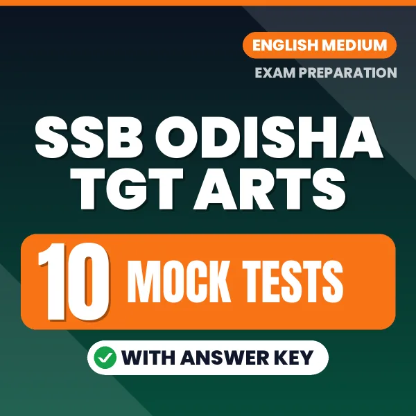 Test Your SSB Odisha TGT Arts Exam Preparation – 10 Mock Tests with Answer Key in PDF Format (English)