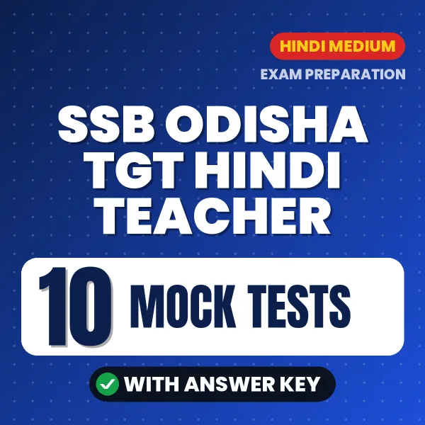 SSB Odisha TGT Hindi Teacher Mock Test PDF in Hindi – 10 Full-Length Mock Tests with Answer Key