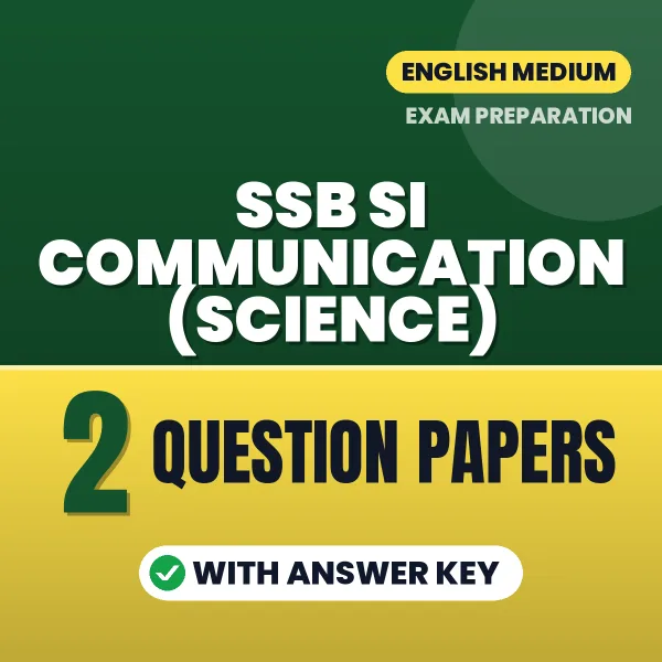 Download 2 SSB SI Communication (Science) Question Papers PDF (English) Based on the Latest Exam Pattern