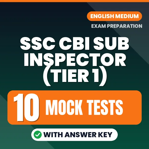 Latest Pattern SSC CBI Sub Inspector (Tier 1) Mock Test eBook in English – 10 Mock Tests with Answer Key for Self-Assessment