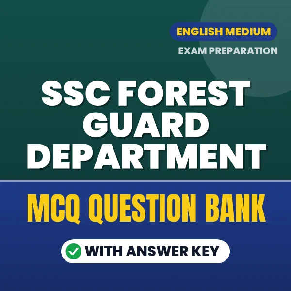 SSC Forest Guard Department Important MCQs with Answers (English) – Digital Question Bank for Exam Preparation