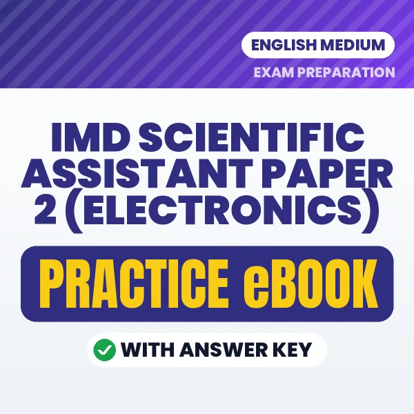 Prepare Smarter for IMD Scientific Assistant Paper 2 (Electronics) Exam – Instant Download PDF Book in English