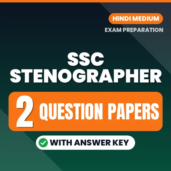 Test Your SSC Stenographer Exam Preparation – 2 Question Papers with Answer Key in PDF Format (Hindi)