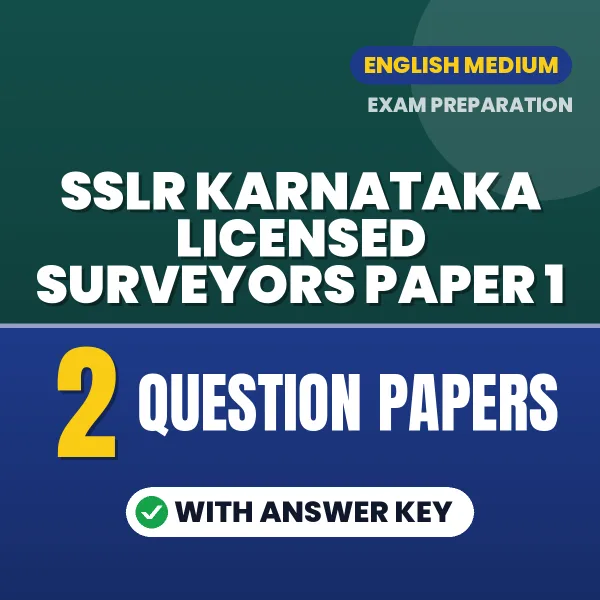 Test Your SSLR Karnataka Licensed Surveyors Paper 1 Exam Preparation – 2 Question Papers with Answer Key in PDF Format (English)
