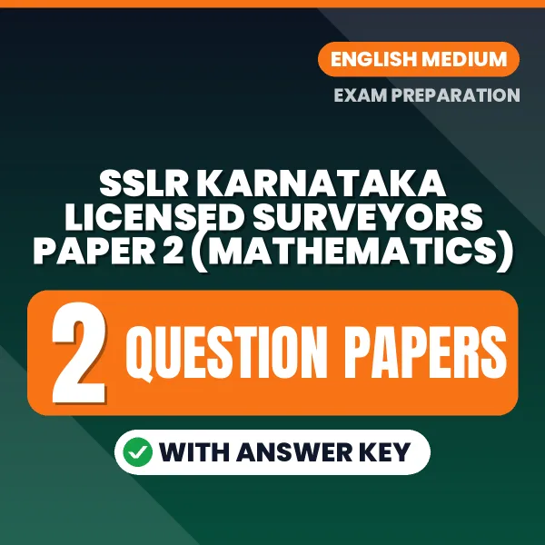 Practice for SSLR Karnataka Licensed Surveyors Paper 2 (Mathematics) Exam at Home – 2 Question Papers PDF in English with Answers