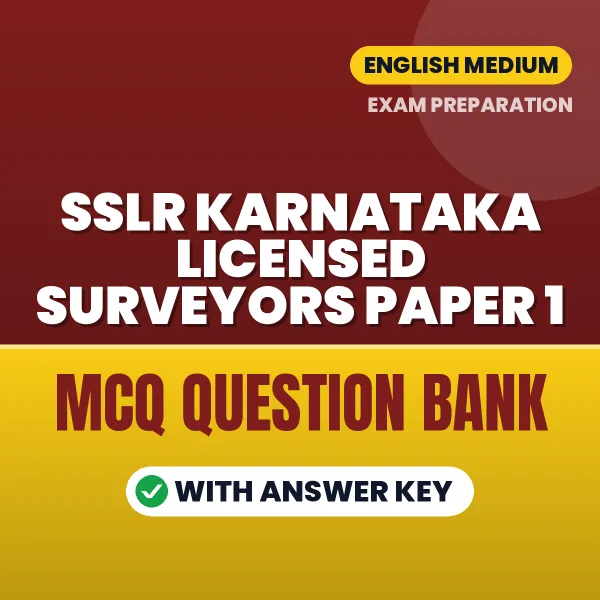 Download SSLR KARNATAKA LICENSED SURVEYORS PAPER 1 Exam MCQ PDF in English – Important Objective Questions with Answers