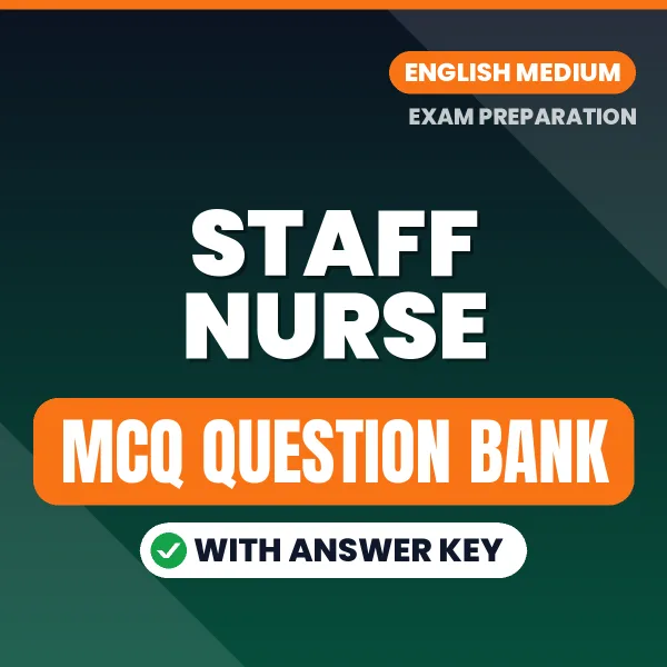 Best MCQ eBook for STAFF NURSE Exam in English | Selected Questions with Answer Key
