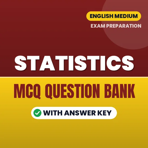 Statistics Exam Objective Question Bank (English): MCQs with Answer Key Based on the Latest Syllabus