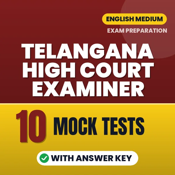 Telangana High Court Examiner Exam Mock Test Series (English): 10 Exam-Like Mock Tests with Answers