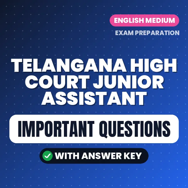 Telangana High Court Junior Assistant Exam Guide PDF in English – Important Questions for Quick Revision