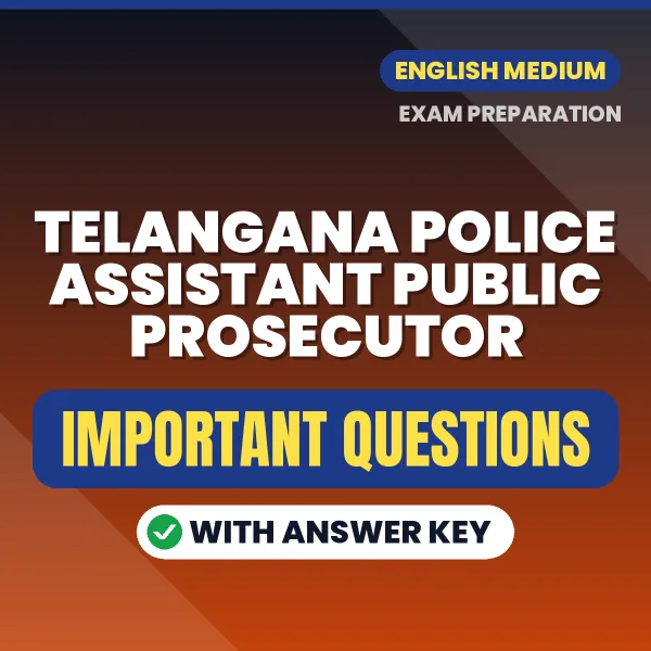 Telangana Police Assistant Public Prosecutor Exam Guide PDF in English – Important Questions for Quick Revision