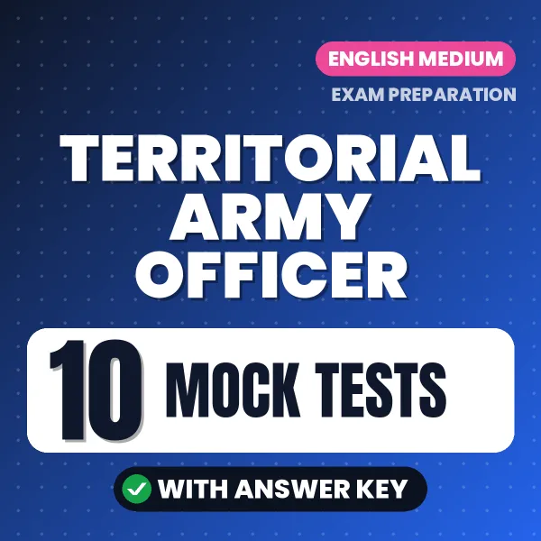 Test Your Territorial Army Officer Exam Preparation – 10 Mock Tests with Answer Key in PDF Format (English)