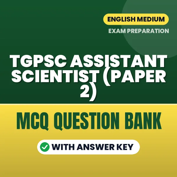 Prepare for TGPSC Assistant Scientist (Paper 2) Exam with Multiple Choice Questions & Answers PDF in English