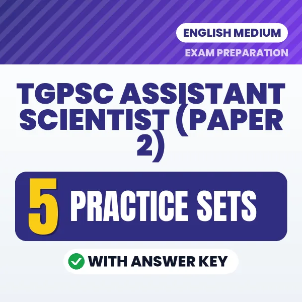 5 Practice Sets for TGPSC Assistant Scientist (Paper 2) Exam in English | Practice eBook with Answer Key – Instant PDF Download