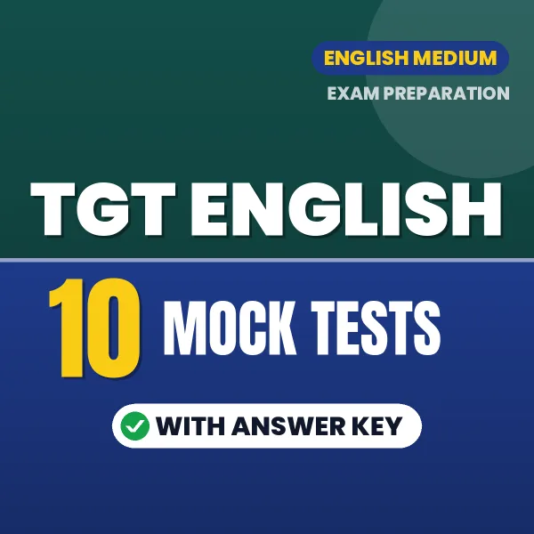 TGT English Exam Mock Test Series (English): 10 Exam-Like Mock Tests with Answers