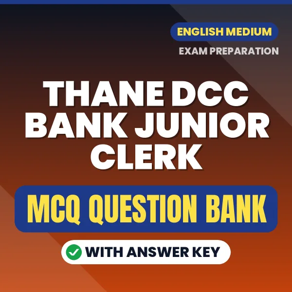 Thane DCC Bank Junior Clerk Important MCQs with Answers (English) – Digital Question Bank for Exam Preparation