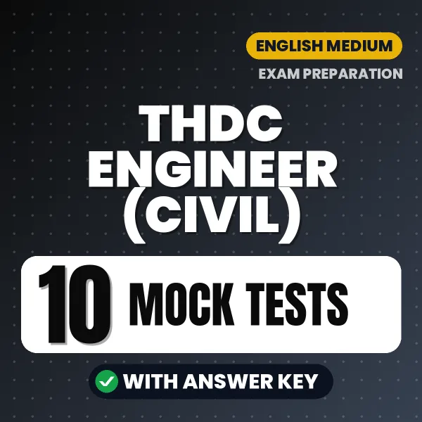 Practice for THDC Engineer (Civil) Exam at Home – 10 Mock Tests PDF in English with Answers