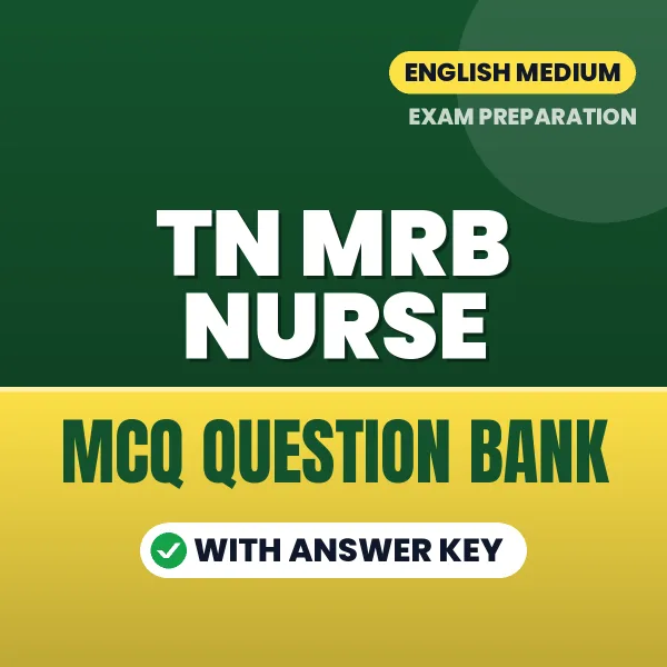TN MRB Nurse Important MCQs with Answers (English) – Digital Question Bank for Exam Preparation