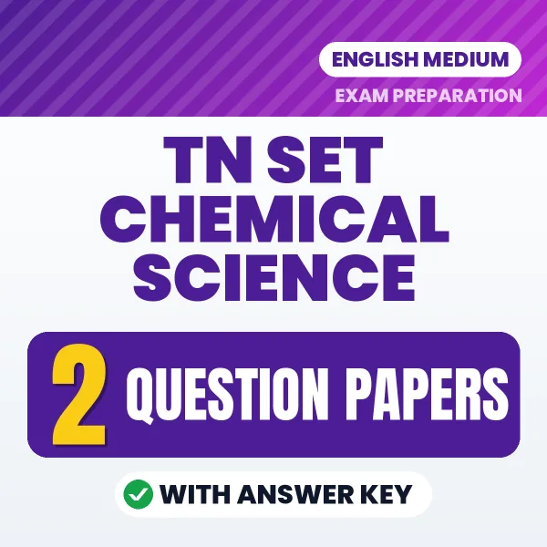 Practice for TN SET Chemical Science Exam at Home – 2 Question Papers PDF in English with Answers