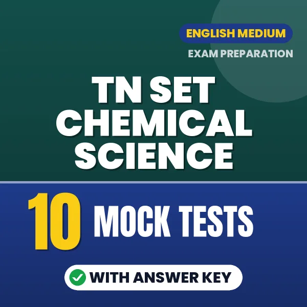 Practice for TN SET Chemical Science Exam at Home – 10 Mock Tests PDF in English with Answers