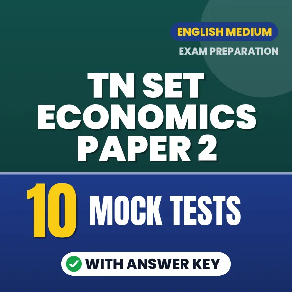 TN SET Economics Paper 2 Exam Mock Test Series (English): 10 Exam-Like Mock Tests with Answers