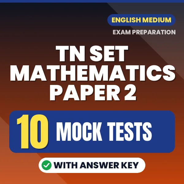 TN SET Mathematics Paper 2 Mock Test PDF in English – 10 Full-Length Mock Tests with Answer Key