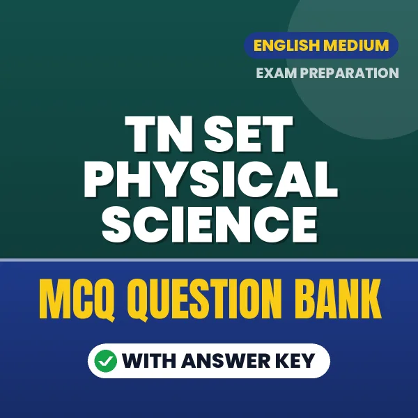 TN SET Physical Science Important MCQs with Answers (English) – Digital Question Bank for Exam Preparation
