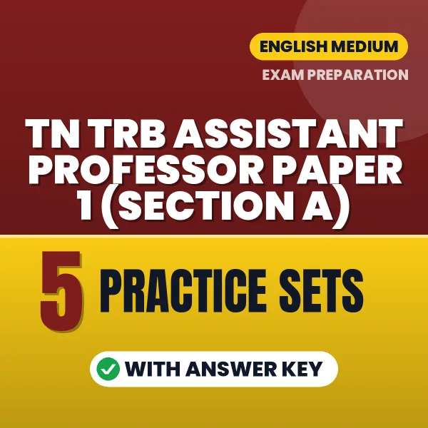 Practice for TN TRB Assistant Professor Paper 1 (Section A) Exam at Home – 5 Practice Sets PDF in English with Answers