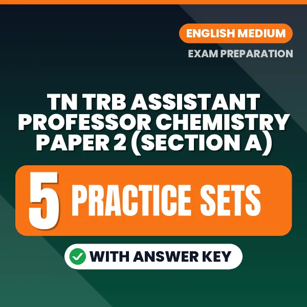 Download 5 TN TRB Assistant Professor Chemistry Paper 2 (Section A) Practice Sets PDF (English) Based on the Latest Exam Pattern