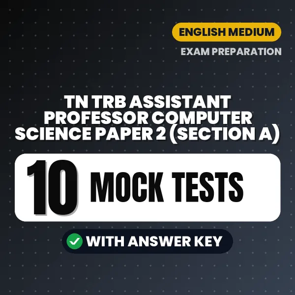 TN TRB Assistant Professor Computer Science Paper 2 (Section A) Mock Test PDF in English – 10 Full-Length Mock Tests with Answer Key