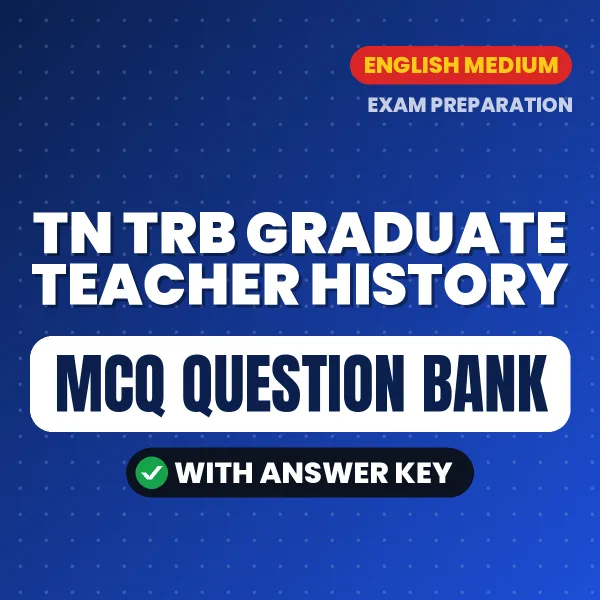 TN TRB Graduate Teacher History Important MCQs with Answers (English) – Digital Question Bank for Exam Preparation