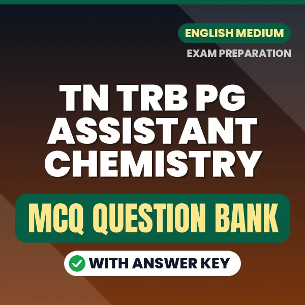 Download TN TRB PG Assistant Chemistry Exam MCQ PDF in English – Important Objective Questions with Answers