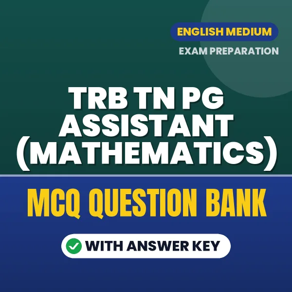 Download TRB TN PG Assistant (Mathematics) Exam MCQ PDF in English – Important Objective Questions with Answers