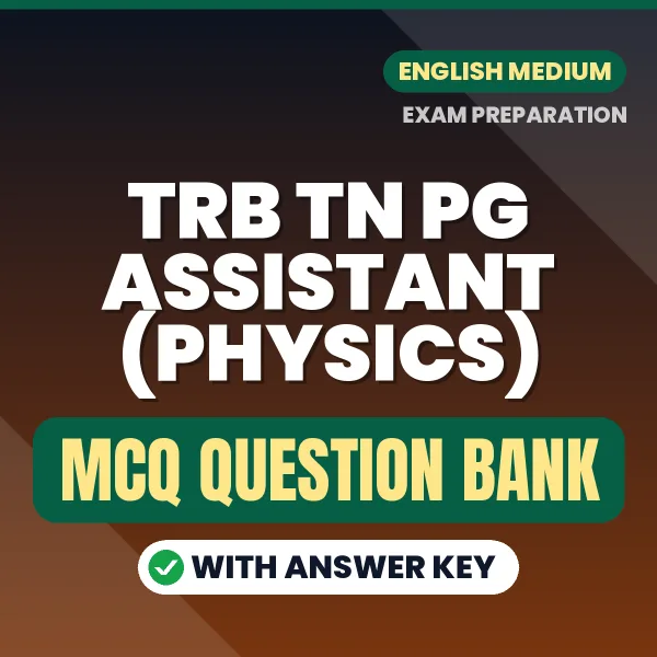 Prepare for TRB TN PG Assistant (Physics) Exam with Multiple Choice Questions & Answers PDF in English