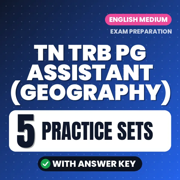 5 Practice Sets for TN TRB PG Assistant (Geography) Exam in English | Practice eBook with Answer Key – Instant PDF Download