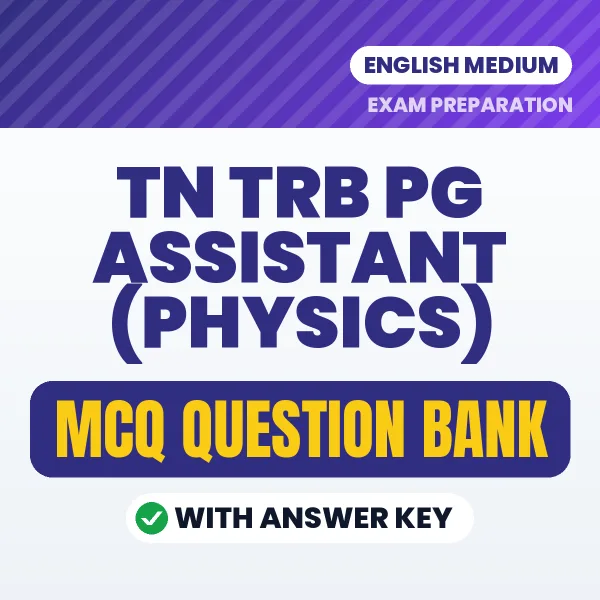 Best MCQ eBook for TN TRB PG Assistant (Physics) Exam in English | Selected Questions with Answer Key