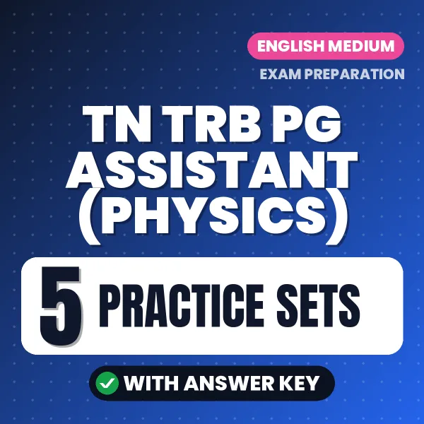 Boost Your TN TRB PG Assistant (Physics) Exam Score with 5 Practice Sets with Answer Key in English – PDF eBook