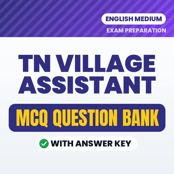 TN Village Assistant Important MCQs with Answers (English) – Digital Question Bank for Exam Preparation