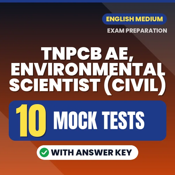 Practice for TNPCB AE, Environmental Scientist (Civil) Exam at Home – 10 Mock Tests PDF in English with Answers