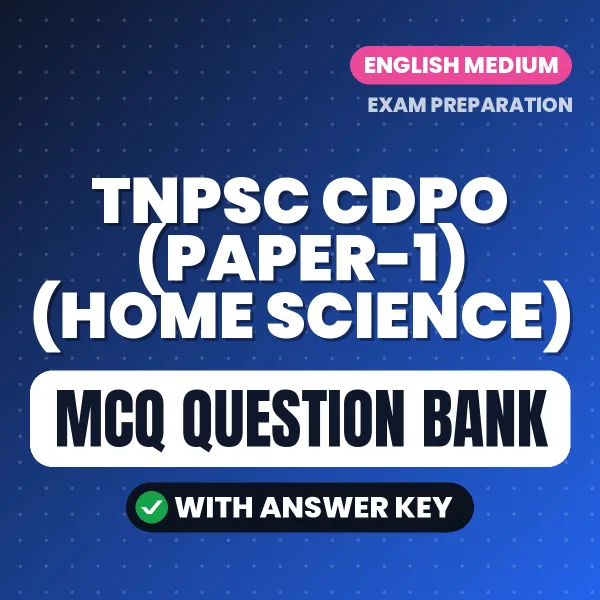 Prepare for TNPSC CDPO (Paper-1) (Home Science) Exam with Multiple Choice Questions & Answers PDF in English