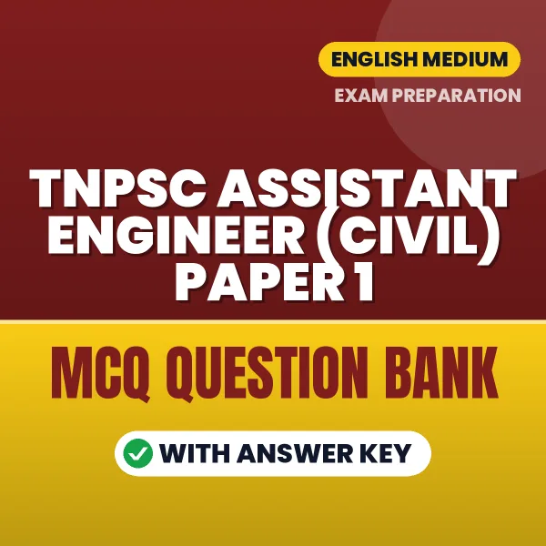 Download TNPSC Assistant Engineer (Civil) Paper 1 Exam MCQ PDF in English – Important Objective Questions with Answers