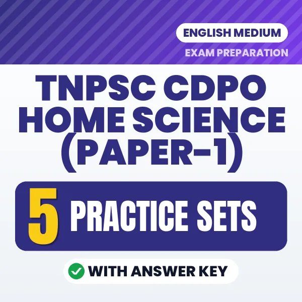 Test Your TNPSC CDPO Home Science (Paper-1) Exam Preparation – 5 Practice Sets with Answer Key in PDF Format (English)