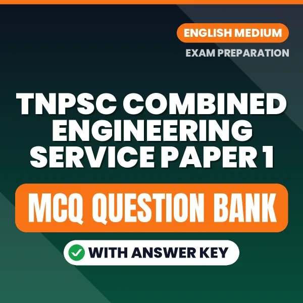 Best MCQ eBook for TNPSC Combined Engineering Service Paper 1 Exam in English | Selected Questions with Answer Key